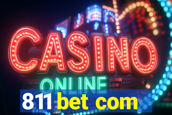 811 bet com